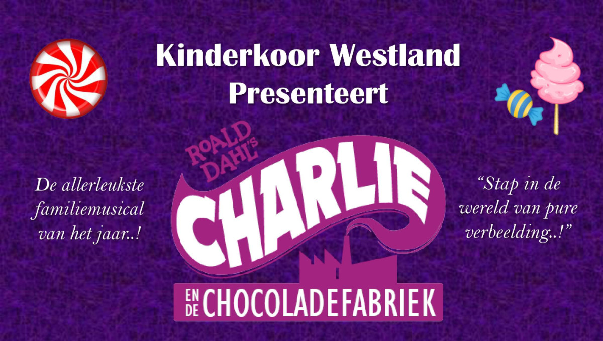 Achtergrondafbeelding Familiemusical 'Charlie en de Chocoladefabriek'..!