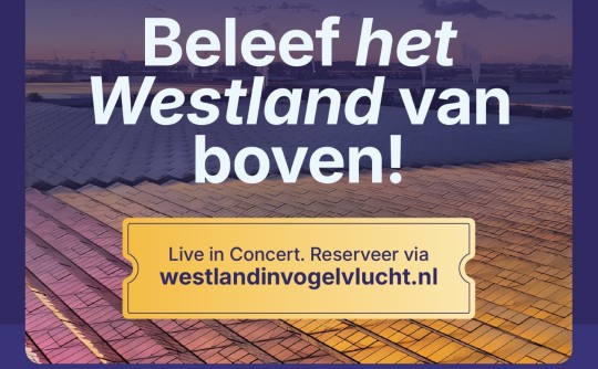 Afbeelding Westland in Vogelvlucht: een unieke concertfilm over onze streek