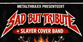 MetalThraxx: Sad But Tribute + Slayer Cover Band + After Echoes